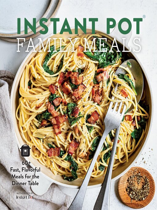 Title details for Instant Pot Family Meals by Weldon Owen - Available